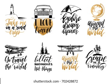 Vector set of hand lettering with phrases about traveling and sketches of touristic symbols. Illustrated inspirational quotes collection for journeys.