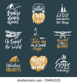 Vector set of hand lettering with phrases about traveling and sketches of touristic symbols. Illustrated inspirational quotes collection for journeys.