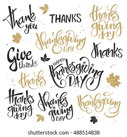 vector set of hand lettering thanksgiving day quotes - happy thanksgiving, give thanks and others, written in various styles.