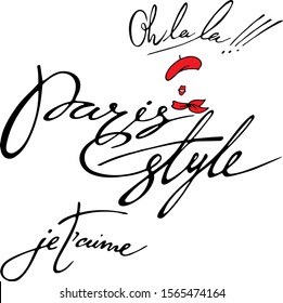 Vector set with hand written lettering : paris style, oh-la-la, je t'aime (I love you). Red beret. Isolated on white elements for design cards, posters, banners, labels.