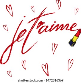 Vector set with hand written phrase "je t'aime" and simple hand drawn hearts made by red lipstic.