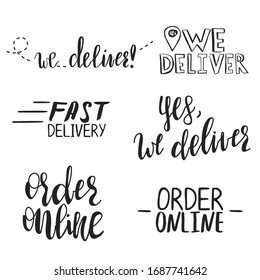Vector set of hand written phrases We Deliver, Order online and other. Online shopping, food and grocery delivery, sticker template