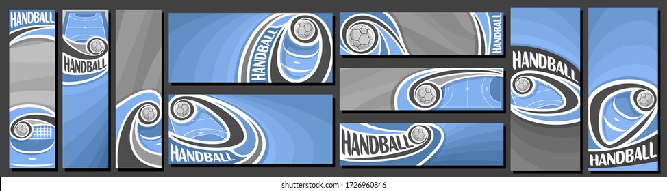 Vector set of Handball Banners, vertical and horizontal decorative art templates for handball events with illustration of sport field and flying on curve trajectory handball ball on grey background.