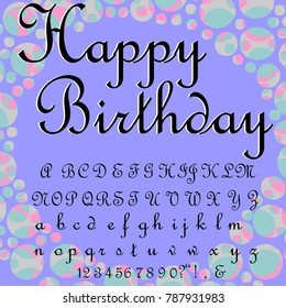 Vector set of handwritten ABC letters, numbers, and symbols. Handcrafted vector script alphabet calligraphy font, icon, letters named Happy Birthday
