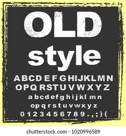 Vector set of handwritten grunge ABC letters, numbers, and symbols. Handcrafted vector script alphabet calligraphy font, icon, letters named Old Style