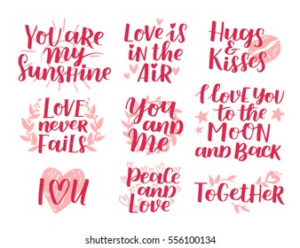 Vector set of handwritten lettering positive quote about love to valentines day, wedding typography, photo album or romantic design, brush modern calligraphy illustration. Red and pink ink.