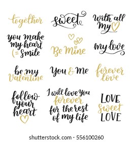 Vector set of handwritten lettering positive quote about love to valentines day, wedding typography, photo album or romantic design, brush modern calligraphy illustration