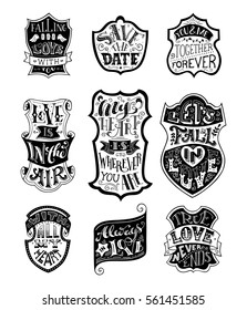 Vector set of handwritten love lettering in badges. Isolated on white background. Black and white duotone romantic phrases. Save the date. You and me. Together forever. Falling in love with you.