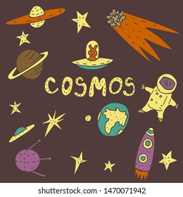 Vector set of hanndrawn stars, planets, an alien. an astronaut, a rocket and a text "cosmos".