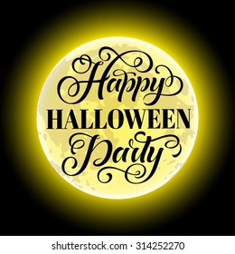 Vector set of Happy Halloween party lettering on moon background. Hand drawn calligraphic text for invitation or greeting cards, posters and prints design. Typographic holidays background