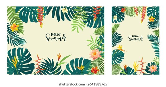 Vector set of Hello Summer tropical jungle flyer, poster, banner templates. Calligraphic summer design. Monstera, hibiscus, bird of paradise flowers, tropical leaves. Summer leaf frame backgrounds
