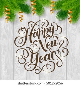 Vector set of holidays lettering, fir branch and streamers. Happy New Year text for invitation and greeting card, prints and posters. Hand drawn calligraphic christmas design on wood background