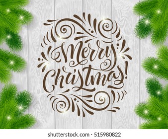 Vector set of holidays lettering, fir branch and streamers. Merry Christmas text for invitation and greeting card, prints and posters. Hand drawn calligraphic design on wood background