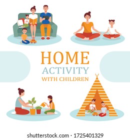 Vector set of home activity. The concept of the prevention of coronavirus, activities with children, time with family. Family in quarantine. Cartoon illustration.