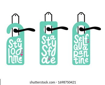 Vector set of hotel doors and hangers. Self quaratine, stay home and stay safe sign on the door. Covid 19 prevention concept. Calligraphy. Door hanger with lettering. 