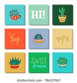 Vector set of indoor plant icons. Indoor cactus and succulent plants in flower pots. With spines and without. Hand-written lettering. Hi! Yep. Nope. Sweet dreams.