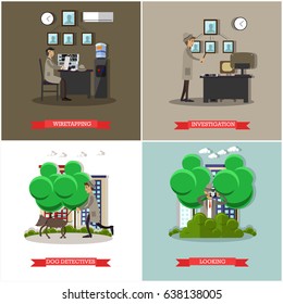 Vector set of investigation posters. Wiretapping, Investigation, Dog detective and Looking flat style design elements.