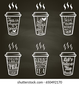 Vector set of isolated paper cups with tea quotes and sayings lettering. Calligraphy hand written phrases about tea. Vintage creative typography design for tea shops and print. Part 2.