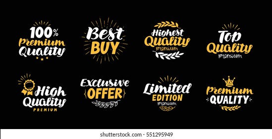 Vector set  labels, badges and icons. Lettering high quality, best buy, exclusive offer, premium, limited edition