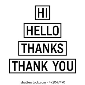 Vector set labels - frame with HI, HELLO, THANKS, THANK YOU. Use for letter, leaflet, offer, web etc. Black, white. Isolated. Eps 10.