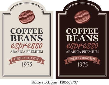 Vector set of labels for freshly roasted coffee beans. Coffee labels with coffee bean and ribbon in retro style with inscription Espresso in figured frame.