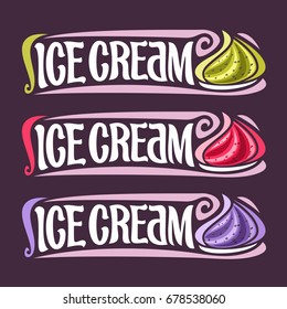 Vector set labels for fruit Ice Cream: 3 colorful vintage stickers for gooseberry, raspberry and blueberry dessert, lettering title - ice cream, for cold whipped creamy berry ice cream with chia seeds