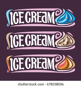 Vector Set Labels For Ice Cream: 3 Colorful Vintage Stickers For Blue Bubble Gum, Peanut Butter Cup, Neapolitan Soft Serve Ice Cream, Lettering Title Text - Ice Cream For Cold Fresh Whipped Dessert.