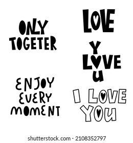 Vector set of lettering about love. Valentines Day. Black and white lettering.