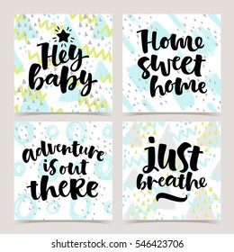 Vector set of lettering illustration on abstract background. Hand drawn motivation and inspiration phrase. Modern brush calligraphy for invitation, greeting card, t-shirt, flyer, prints and posters