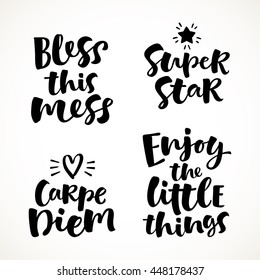 Vector set of lettering phrase. Hand drawn motivation and inspiration quotes. Handwritten modern brush calligraphy for invitation and greeting card, t-shirt, prints and posters