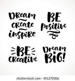 Vector set of lettering phrase. Hand drawn motivation and inspiration quotes. Handwritten modern brush calligraphy for invitation and greeting card, t-shirt, prints and posters