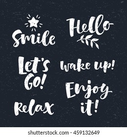 Vector set of lettering phrase. Hand drawn motivation and inspiration quotes. Handwritten modern brush calligraphy for invitation and greeting card, t-shirt, prints and posters