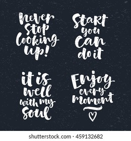 Vector set of lettering phrase. Hand drawn motivation and inspiration quotes. Handwritten modern brush calligraphy for invitation and greeting card, t-shirt, prints and posters