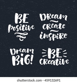 Vector set of lettering phrase. Hand drawn motivation and inspiration quotes. Handwritten modern brush calligraphy for invitation and greeting card, t-shirt, prints and posters