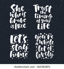Vector set of lettering phrase. Hand drawn motivation and inspiration quotes. Handwritten modern brush calligraphy for invitation and greeting card, t-shirt, prints, posters. Chalk texture background