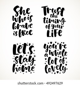 Vector set of lettering phrase. Hand drawn motivation and inspiration quotes. Handwritten modern brush calligraphy for invitation and greeting card, t-shirt, prints, posters
