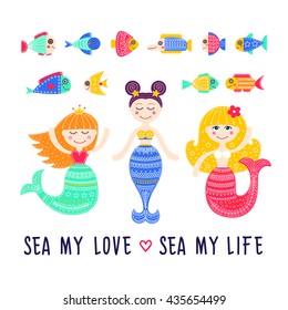 Vector set of marine life. Mermaid cartoon girls, fish. Sea my love. Hand drawn flat mermaid with doodle ornament. Isolated. 
