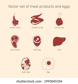 Vector Set Of Meat Products And Eggs. Collection Of Icons Lamb Chop, Chicken Wing, Turkey Leg, Pork Steak, Beef Leg, Liver, Quail Egg, Chicken Egg.