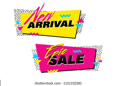 Vector set of memphis style banners with New Arrival and Epic Sale labels. Bright geometric shapes and textures. 90s or 80s design template ready to be used in poster, email or advertisement.