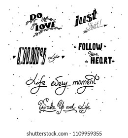 Vector set of motivation quotes. Hand written sign. Creative handwritten emblem.
