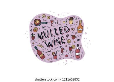 Vector set of mulled wine ingredients and objects. Composition with hot beverage elements and lettering in doodle style.