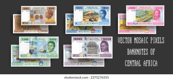 Vector set of pixel mosaic banknotes of financial cooperation countries in Central Africa. Collection of bills in denominations of 500, 1000, 2000, 5000 and 10000 francs. Play money or flyers.