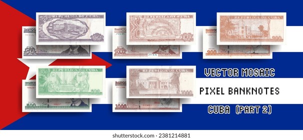 Vector set of pixel mosaic banknotes of Cuba. Collection of bills in denominations of 50, 100, 200, 500 and 1000 Cuban pesos. Play money or flyers. Part two.