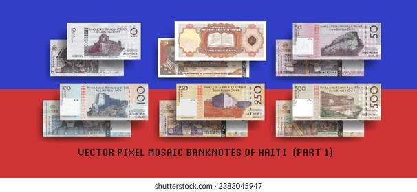 Vector set of pixel mosaic banknotes of Haiti. Collection of bills in denominations of 10, 20, 50, 100, 250 and 500 gourdes. Play money or flyers. Part 1.