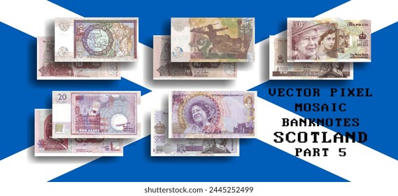 Vector set of pixel mosaic banknotes of Scotland. Collection of notes in denominations of 10 and 20 pounds. Obverse and reverse. Play money or flyers. Part 5