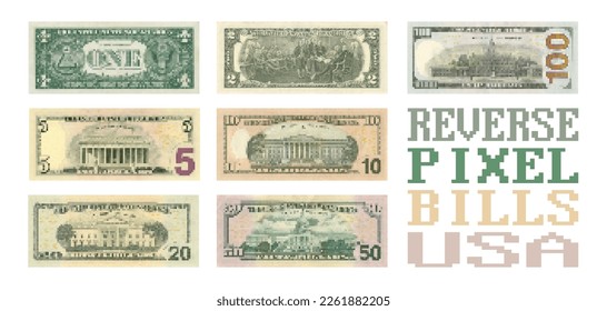 Vector set of pixel reverse sides of US banknotes. Paper American money on a white background. Denomination from 1 to 100 dollars. svg