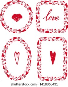 Vector set with pretty frames from simple hand drawn red hearts. Round, square, oval. Lettering love and print of lips kiss. Wedding, romantic , valentin design