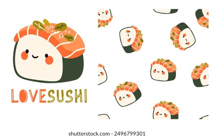 Vector set for printing on products. Cute rolls with smiling face, love sushi caption. Seamless vector pattern 