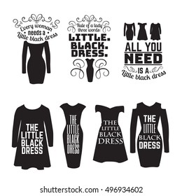 Vector set of quote typographical background about a little black dress with silhouette of woman short dress. Template for card poster banner and print for t-shirt