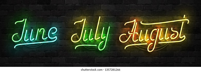 Vector set of realistic isolated neon sign of June, July and August typography logo for template decoration and covering on the wall background. Concept of summer.